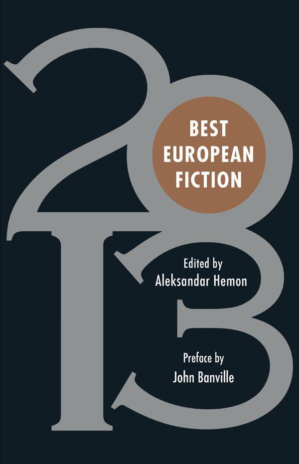 Best European Fiction 2013 by Unknown