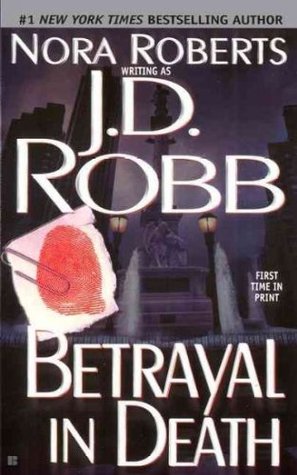 Betrayal in Death (2001) by J.D. Robb