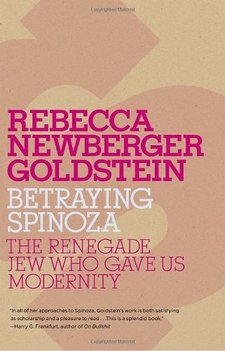 Betraying Spinoza by Rebecca Goldstein