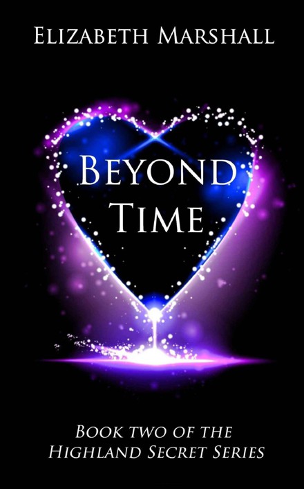Beyond Time (Highland Secret Series) by Elizabeth   Marshall