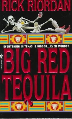 Big Red Tequila (1997) by Rick Riordan