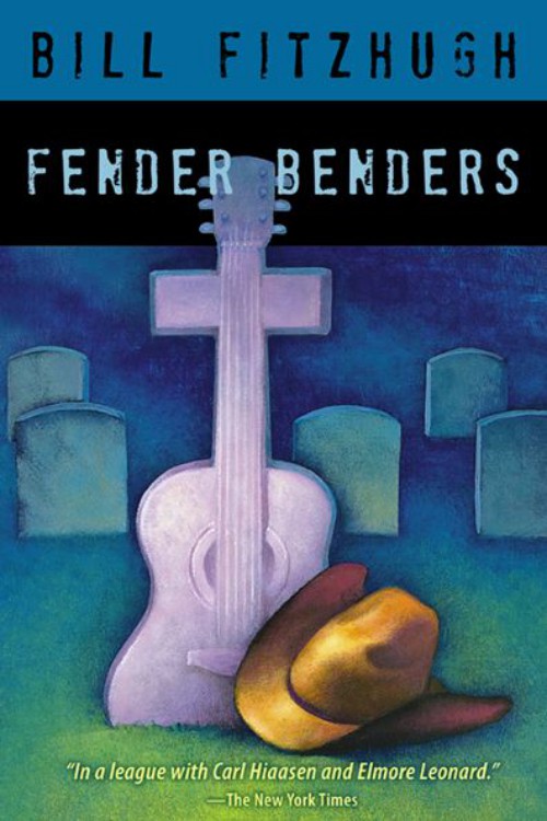 Bill Fitzhugh - Fender Benders by Bill Fitzhugh