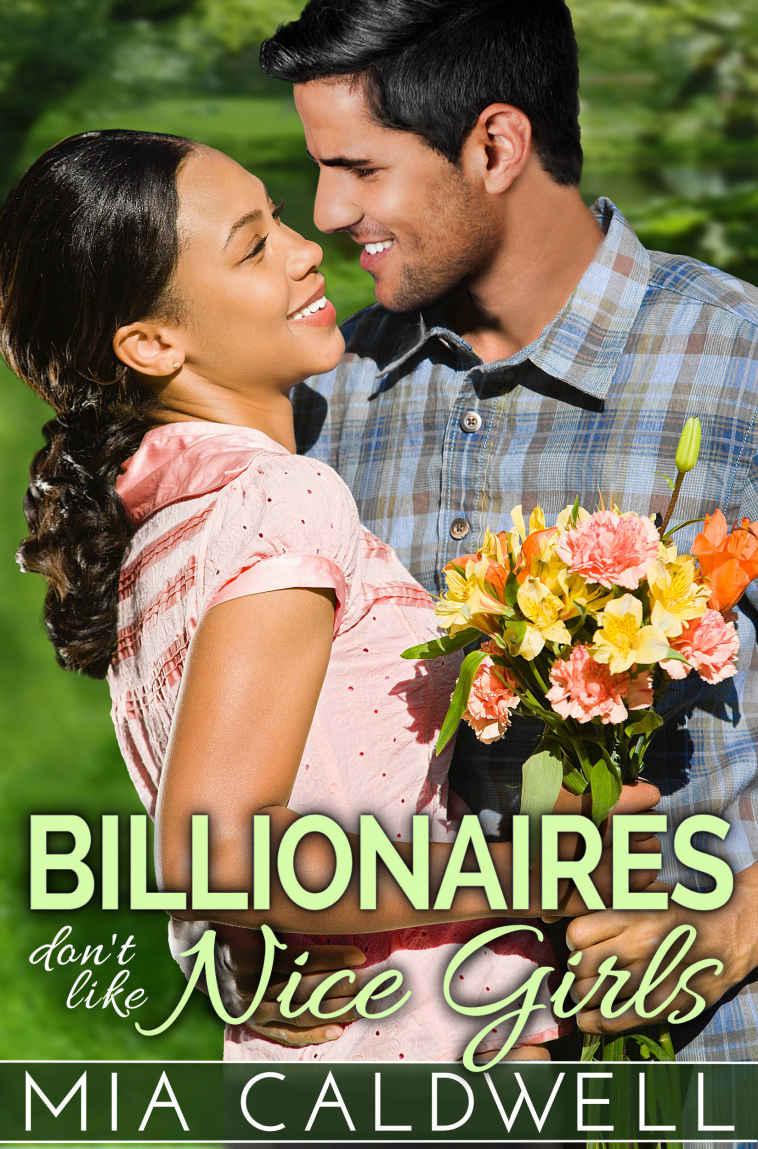Billionaires Don't Like Nice Girls (A BWWM Romance) by Mia Caldwell