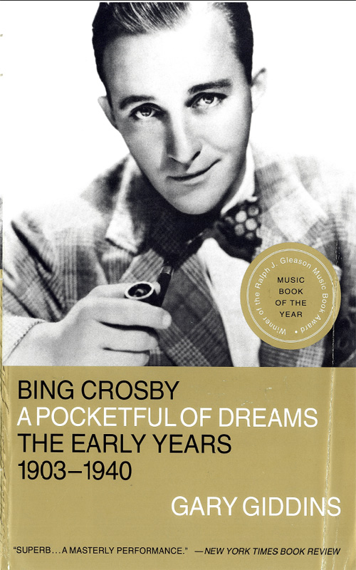 Bing Crosby (2009) by Gary Giddins