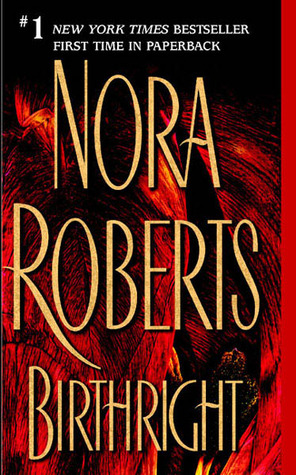 Birthright (2004) by Nora Roberts