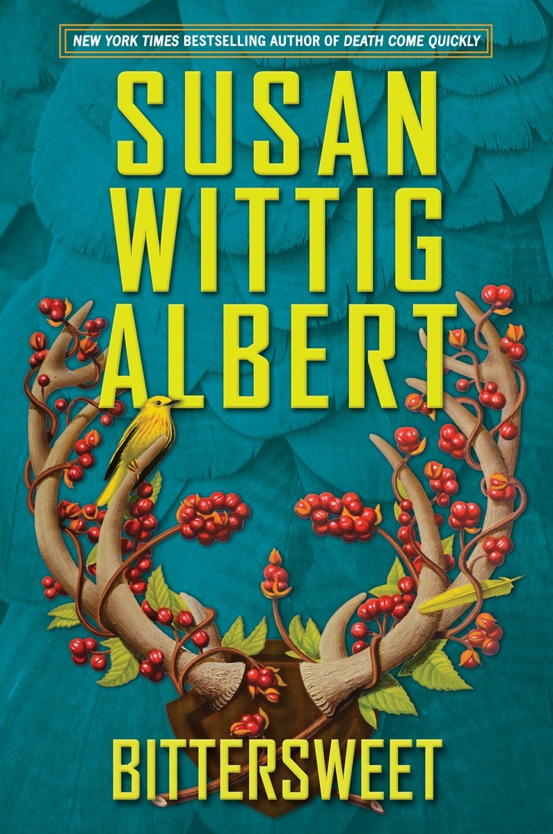 Bittersweet (2015) by Susan Wittig Albert