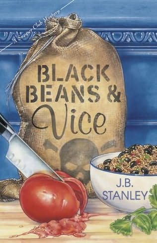 Black Beans & Vice by J B Stanley