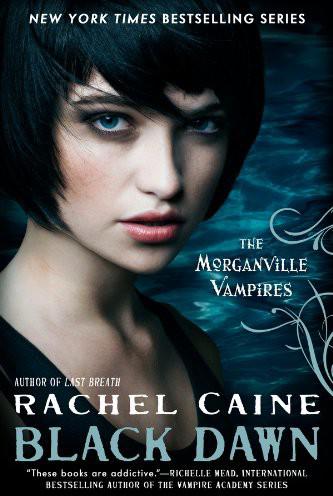 Black Dawn: The Morganville Vampires by Rachel Caine