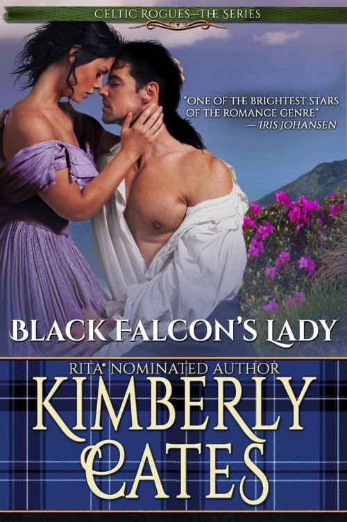 Black Falcon's Lady (Celtic Rogues Book 1) (2015) by Kimberly Cates