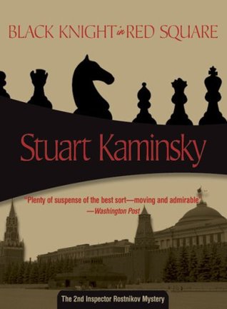 Black Knight in Red Square (2007) by Stuart M. Kaminsky