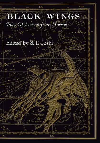 Black Wings: New Tales of Lovecraftian Horror by S.T. Joshi
