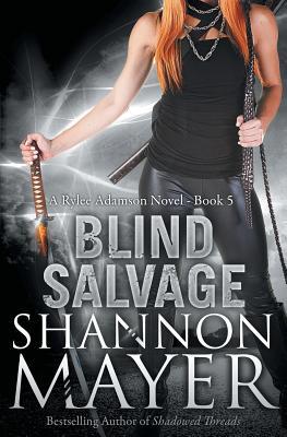 Blind Salvage (2013) by Shannon Mayer
