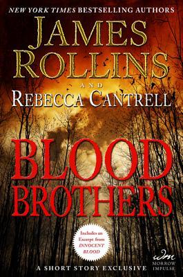 Blood Brothers (2013) by James Rollins