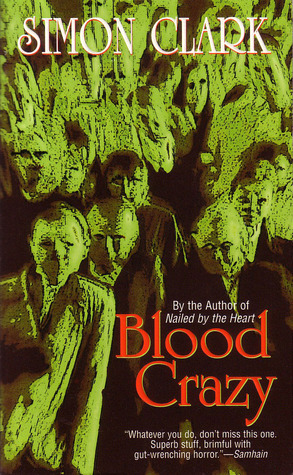 Blood Crazy (2001) by Simon Clark