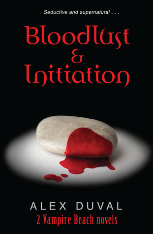 Bloodlust & Initiation (2000) by Alex Duval