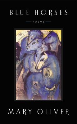 Blue Horses: Poems (2014)
