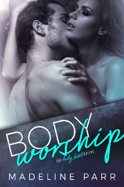 Body Worship: The Billionaire and the BBW: Body Heat Series Book 3 by Madeline Parr