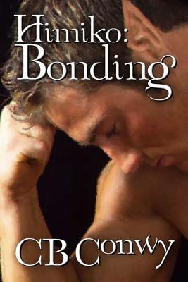 Bonding (2011) by C.B. Conwy