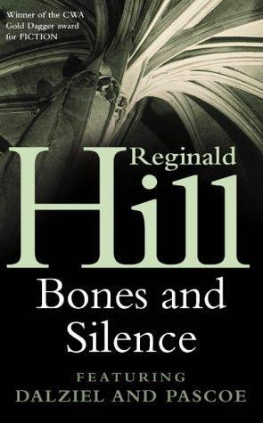 Bones & Silence by Reginald Hill