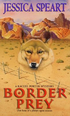 Border Prey (2000) by Jessica Speart