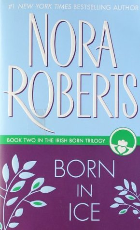 Born in Ice (1995) by Nora Roberts