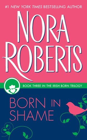 Born in Shame (1996) by Nora Roberts