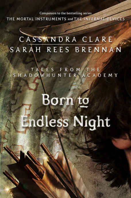 Born to Endless Night by Cassandra Clare