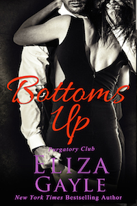 Bottoms Up (Purgatory Club #5 (2013) by Eliza Gayle
