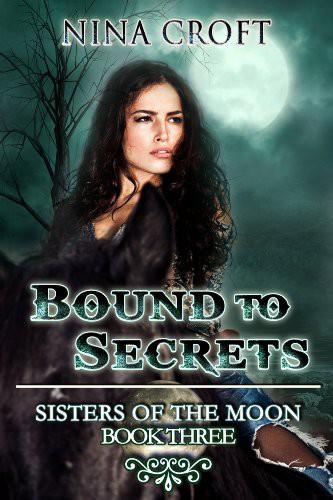 Bound to Secrets by Nina Croft