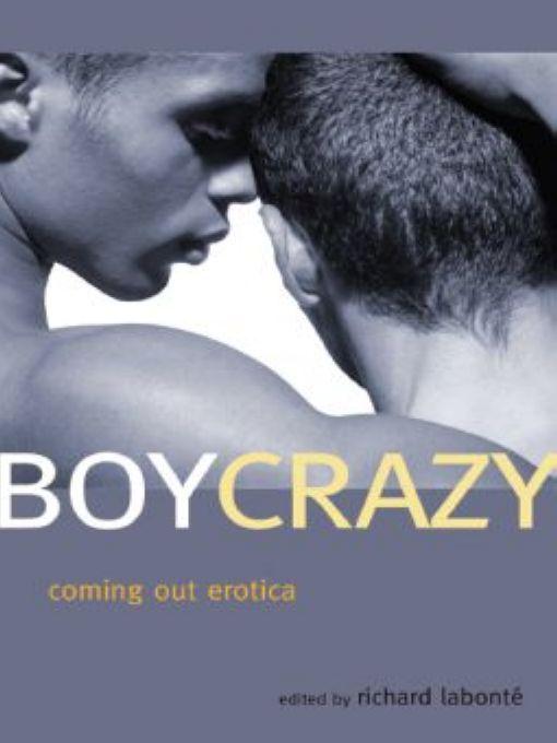 Boy Crazy: Coming Out Erotica