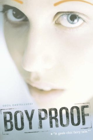 Boy Proof (2006) by Cecil Castellucci