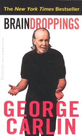 Brain Droppings (1998) by George Carlin