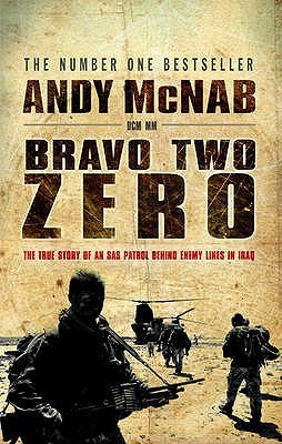 Bravo Two Zero (2005) by Andy McNab