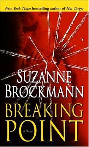 Breaking Point (2006) by Suzanne Brockmann