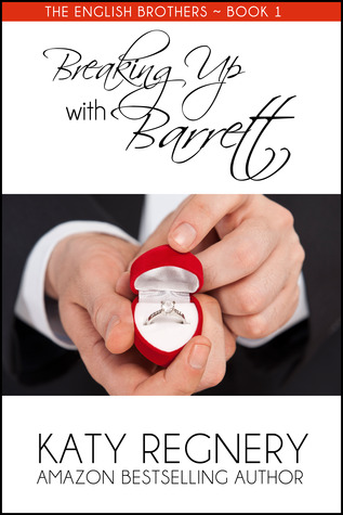 Breaking Up with Barrett (2014) by Katy Regnery
