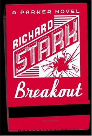 Breakout (2002) by Richard Stark