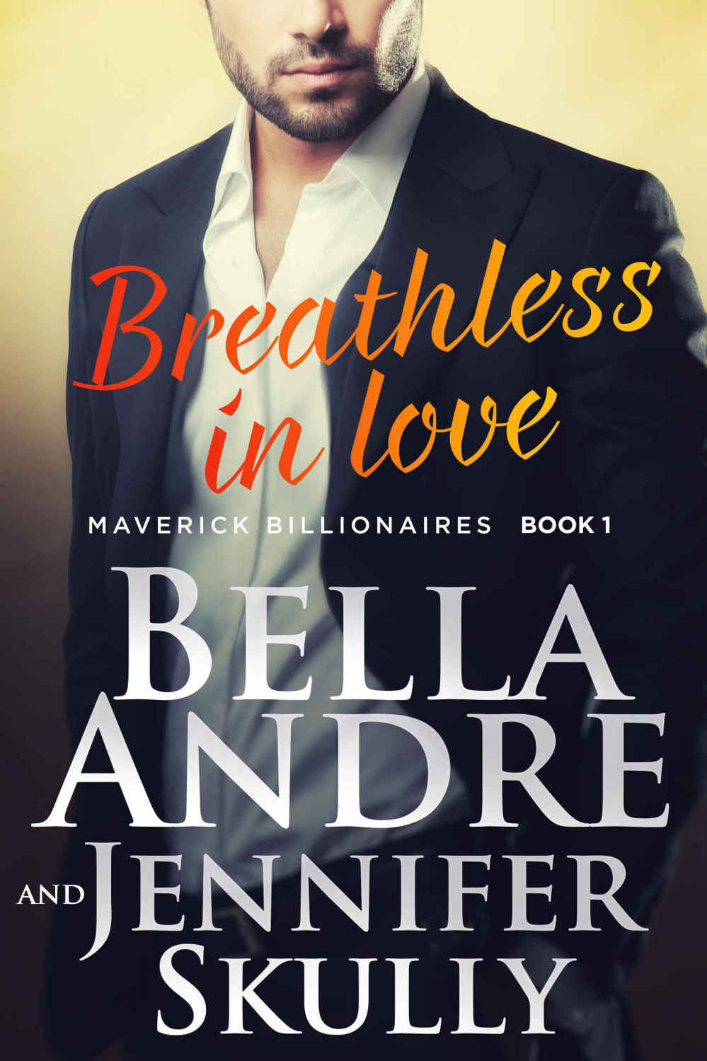 Breathless In Love (The Maverick Billionaires #1) by Bella Andre
