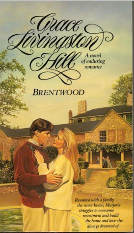 Brentwood (1995) by Grace Livingston Hill