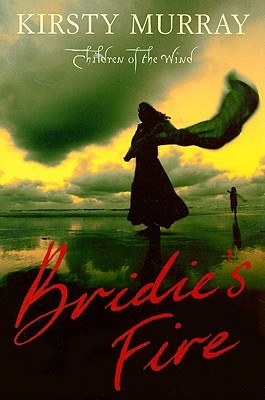 Bridie's Fire (2005) by Kirsty Murray