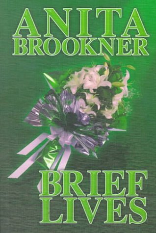 Brief Lives (2001) by Anita Brookner