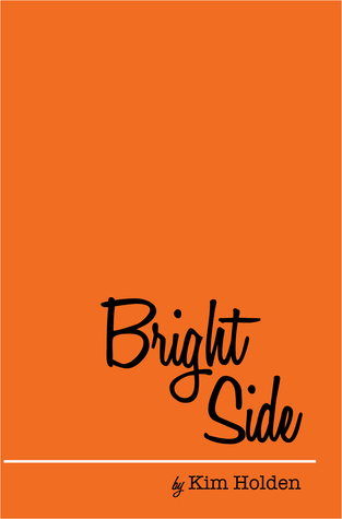 Bright Side (2014) by Kim Holden