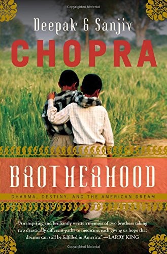 Brotherhood Dharma, Destiny and the American Dream by Deepak Chopra