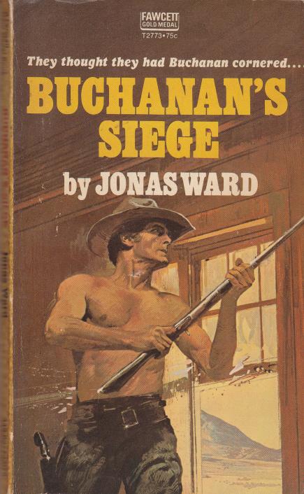 Buchanan's Seige by Jonas Ward