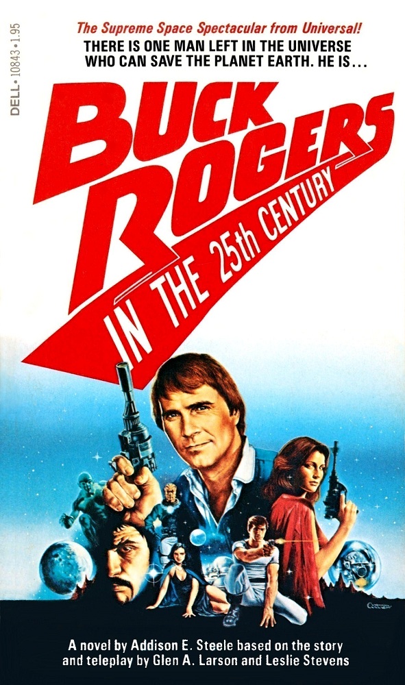 Buck Rogers 1 - Buck Rogers in the 25th Century by Addison E. Steele