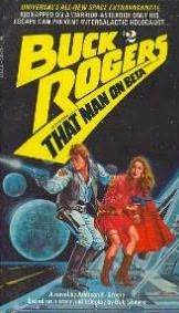 Buck Rogers: That Man on Beta (1979) by Addison E. Steele