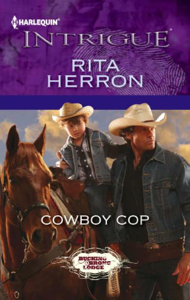 Bucking Bronc Lodge 04 - Cowboy Cop by Rita Herron