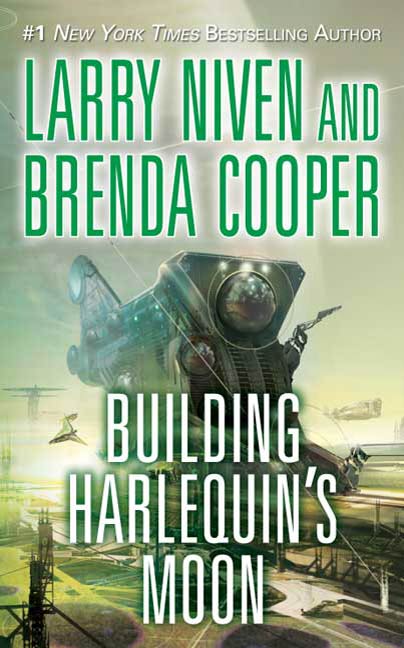 Building Harlequin’s Moon by Larry Niven