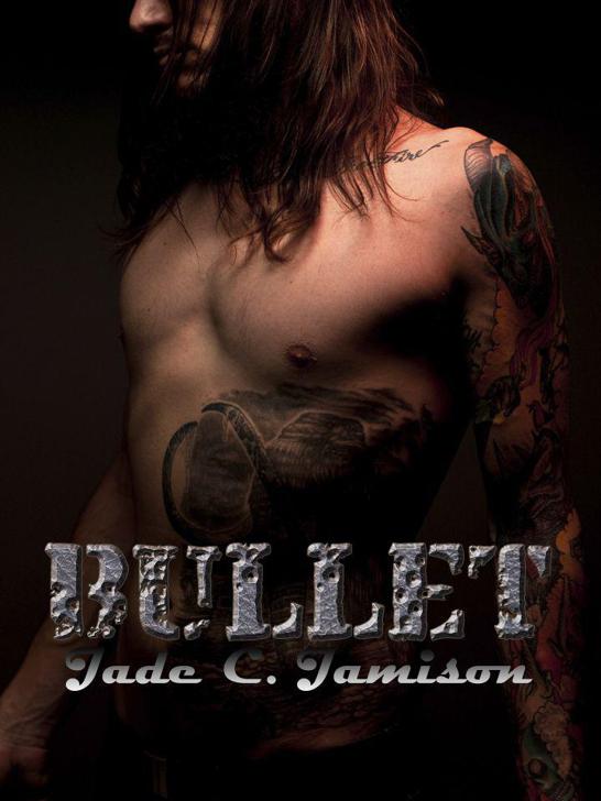 Bullet by Jamison, Jade C.
