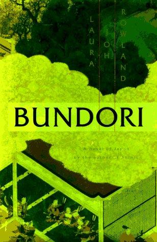 Bundori: A Novel of Japan by Laura Joh Rowland