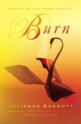 Burn by Julianna Baggott
